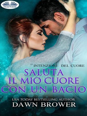cover image of Saluta Il Mio Cuore Con Un Bacio